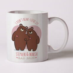 I Dont Bear-lieve it Mug
